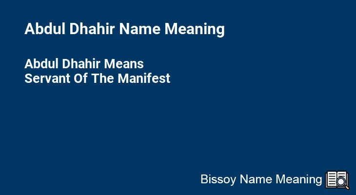Abdul Dhahir Name Meaning